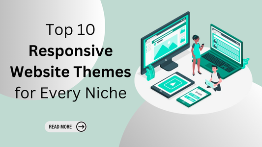 Top 10 Responsive Website Themes for Every Niche