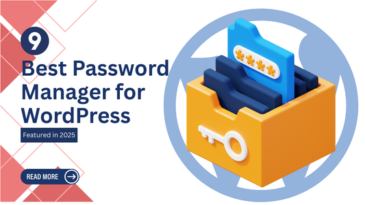9 Best Password Manager for WordPress featured in 2025