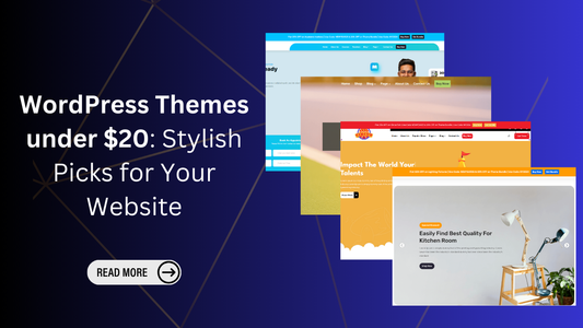 wordpress themes under $20: Stylish Picks for Your Website