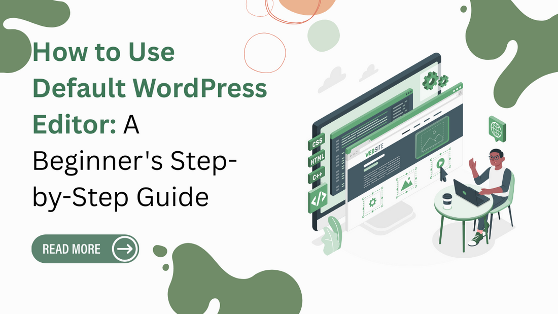 How to Use Default WordPress Editor